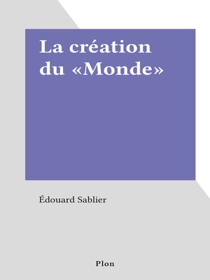 cover image of La création du «Monde»
